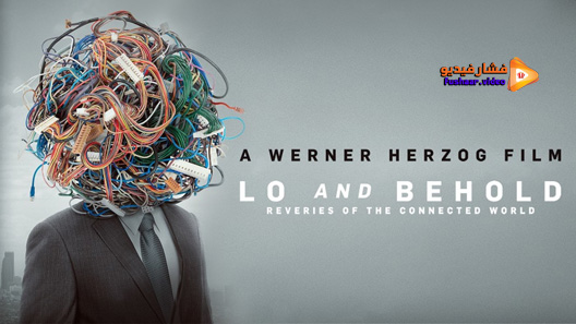 مشاهدة فيلم Lo And Behold Reveries Of The Connected World 2016 مترجم