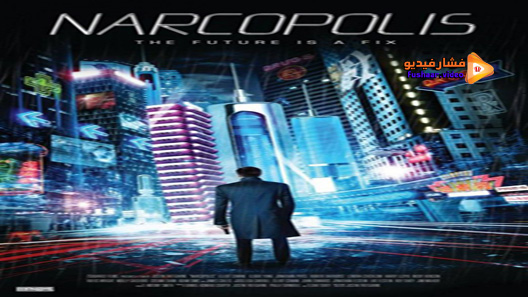 مشاهدة فيلم Narcopolis 2015 مترجم