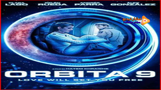 مشاهدة فيلم Orbita 9 2017 مترجم