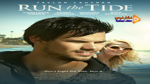 مشاهدة فيلم Run The Tide 2016 مترجم