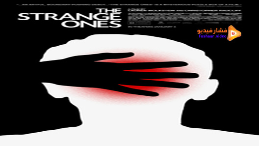 مشاهدة فيلم The Strange Ones 2017 مترجم