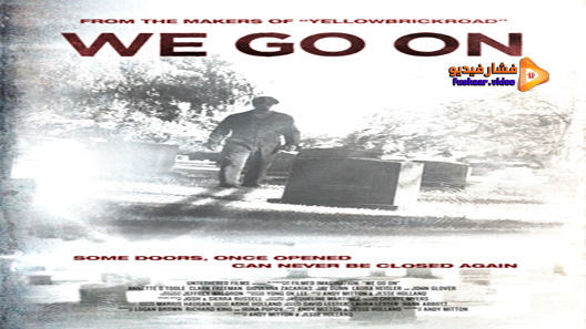 مشاهدة فيلم We Go On 2016 مترجم