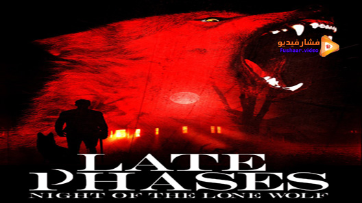 مشاهدة فيلم Late Phases 2014 مترجم
