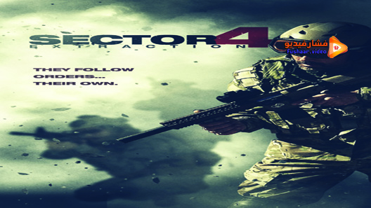 مشاهدة فيلم Sector 4 Extraction 2014 مترجم
