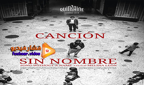 مشاهدة فيلم Song Without a Name 2019 مترجم