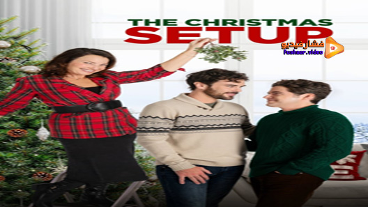 مشاهدة فيلم The Christmas Setup 2020 مترجم
