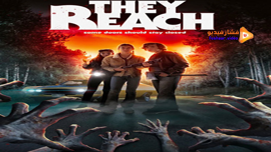 مشاهدة فيلم They Reach 2020 مترجم