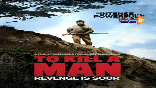 مشاهدة فيلم To Kill A Man 2014 مترجم