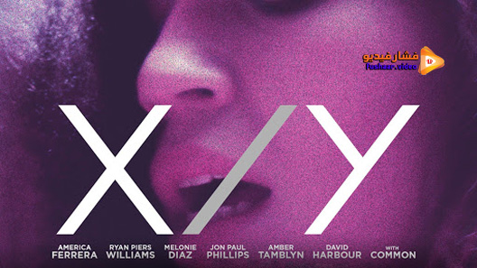 مشاهدة فيلم X Y 2014 مترجم