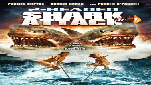 مشاهدة فيلم 2-Headed Shark Attack 2012 مترجم