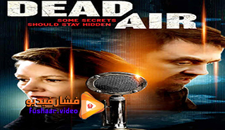 مشاهدة فيلم Dead Air 2021 مترجم