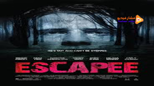 مشاهدة فيلم Escapee 2011 مترجم