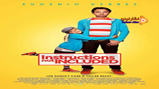 مشاهدة فيلم Instructions Not Included 2013 مترجم