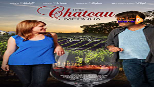 مشاهدة فيلم The Chateau Meroux 2011 مترجم