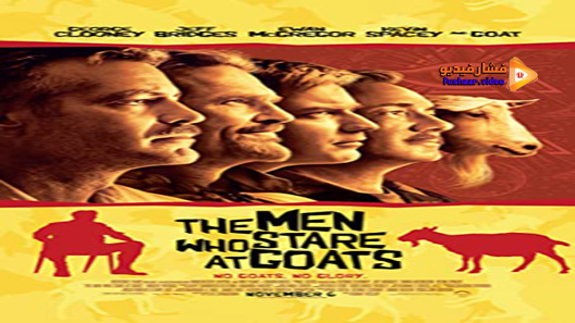 مشاهدة فيلم The Men Who Stare At Goats 2009 مترجم