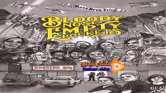 مشاهدة فيلم Bloody Nose, Empty Pockets 2020 مترجم