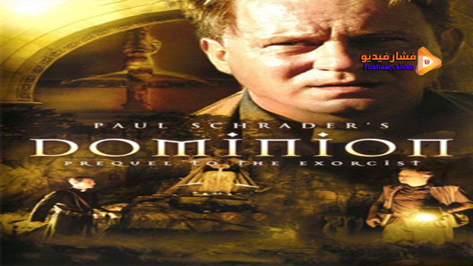 مشاهدة فيلم Dominion: Prequel to the Exorcist 2005 مترجم