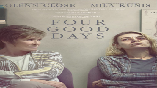 مشاهدة فيلم Four Good Days 2020 مترجم