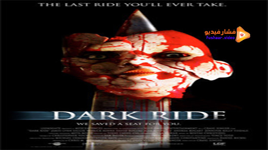 مشاهدة فيلم Dark Ride 2006 مترجم