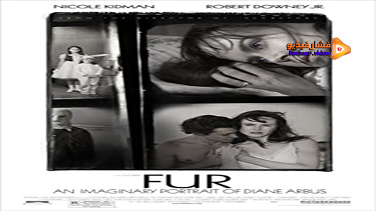 مشاهدة فيلم Fur: An Imaginary Portrait of Diane Arbus 2006 مترجم