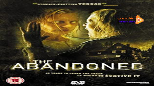 مشاهدة فيلم The Abandoned 2006 مترجم