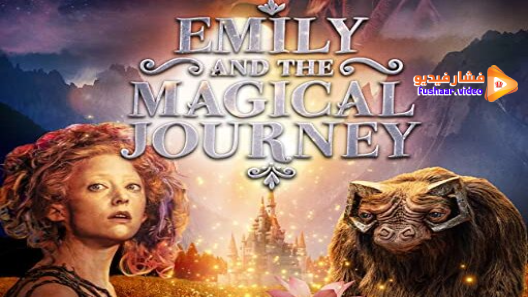 مشاهدة فيلم Emily and the Magical Journey 2020 مترجم