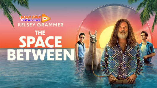 مشاهدة فيلم The Space Between 2021 مترجم
