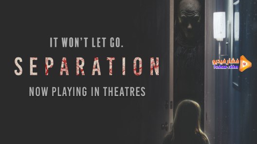 مشاهدة فيلم Separation 2021 مترجم