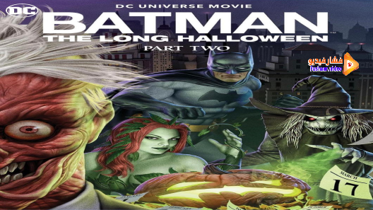 مشاهدة فيلم Batman: The Long Halloween, Part Two 2021 مترجم
