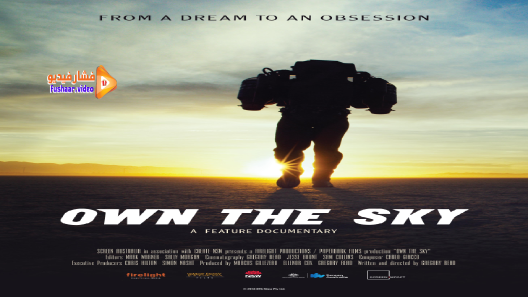 مشاهدة فيلم Own the Sky 2019 2021 مترجم