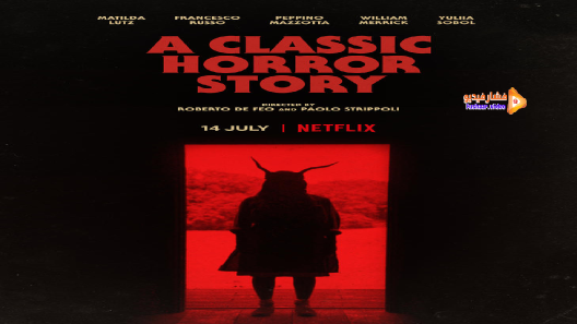 مشاهدة فيلم A Classic Horror Story 2021 مترجم