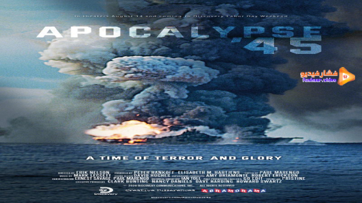 مشاهدة فيلم Apocalypse ’45 2020 مترجم