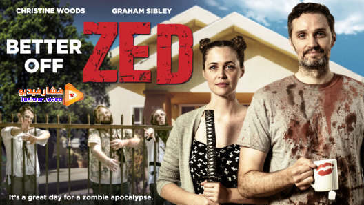 مشاهدة فيلم Better Off Zed 2018 مترجم