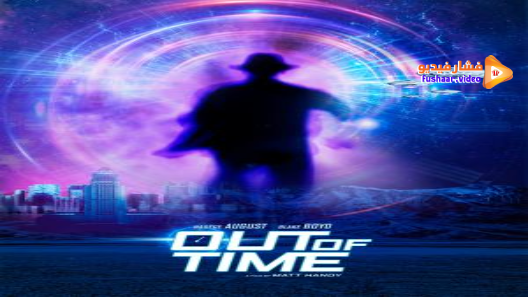 مشاهدة فيلم Out of Time 2021 مترجم