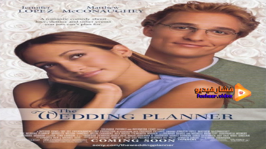 مشاهدة فيلم The Wedding Planner 2001 مترجم