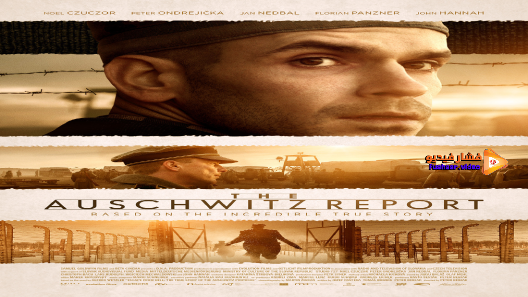 مشاهدة فيلم The Auschwitz Report 2021 مترجم