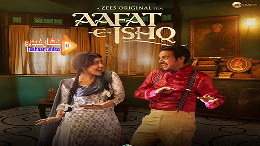 مشاهدة فيلم Aafat-e-Ishq 2021 مترجم