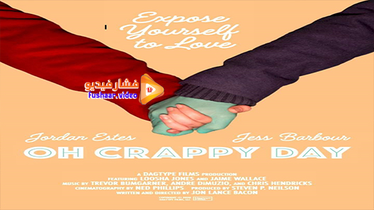 مشاهدة فيلم Oh Crappy Day 2021 مترجم