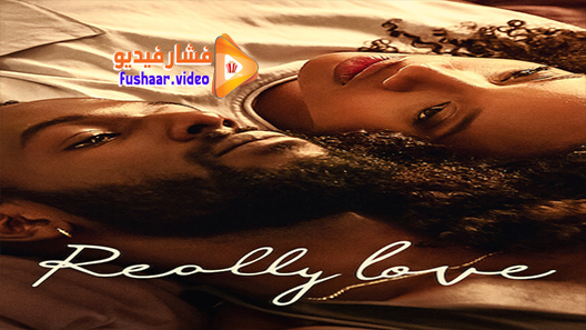 مشاهدة فيلم Really Love 2020 مترجم