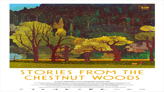 مشاهدة فيلم Stories from the Chestnut Woods 2019 مترجم