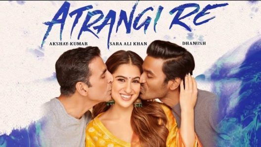 مشاهدة فيلم Atrangi Re 2021 مترجم