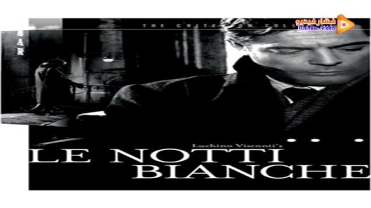 مشاهدة فيلم Le Notti Bianche 1957 مترجم