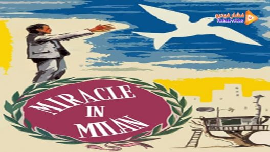 مشاهدة فيلم Miracle in Milan 1951 مترجم