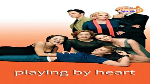 مشاهدة فيلم Playing by Heart 1998 مترجم