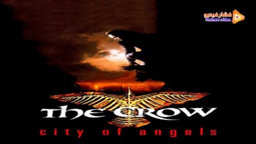 مشاهدة فيلم The Crow: City of Angels 1996 مترجم