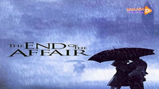 مشاهدة فيلم The End of the Affair 1999 مترجم