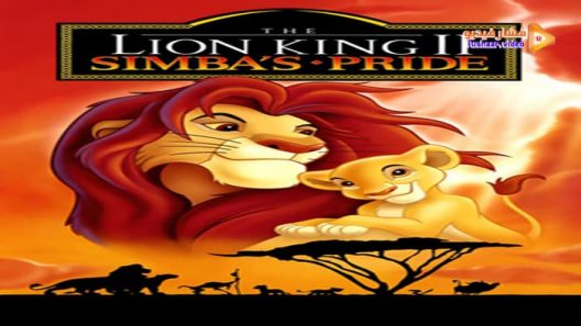 مشاهدة فيلم The Lion King II: Simba’s Pride 1998 مترجم