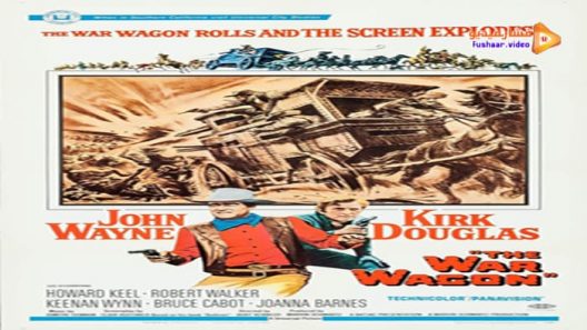 مشاهدة فيلم The War Wagon 1967 مترجم