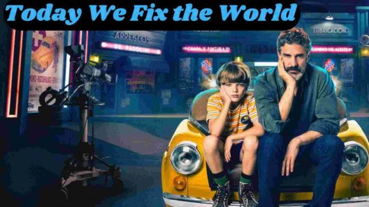 مشاهدة فيلم Today We Fix the World 2022 مترجم