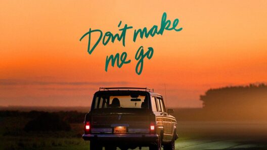 مشاهدة فيلم Don’t Make Me Go 2022 مترجم